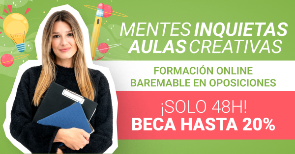 Mentes inquietas, aulas creativas